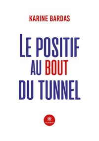 Produktbild: Le positif au bout du tunnel