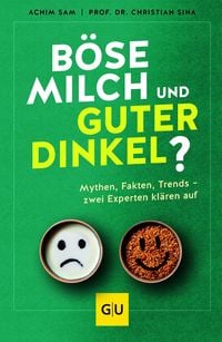 Produktbild Böse Milch und guter Dinkel?