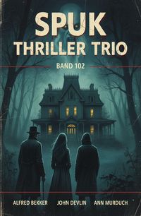 Produktbild: Spuk Thriller Trio-Band 102