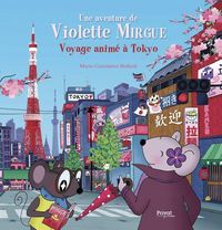 Produktbild: Une aventure de Violette Mirgue. Voyage &agrave; Tokyo