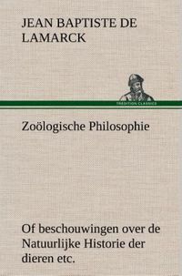 Produktbild: Zo&ouml;logische Philosophie Of beschouwingen over de Natuurlijke Historie der dieren etc.