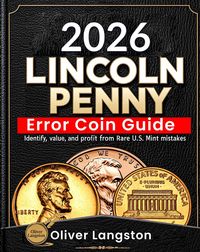 Produktbild: Lincoln Penny Error Coin Guide: Identify, Value, and Profit from Rare U.S. Mint Mistakes