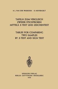 Produktbild: Tafeln zum Vergleich Zweier Stichproben mittels X-Test und Zeichentest / Tables for Comparing Two Samples by X-Test and Sign Test