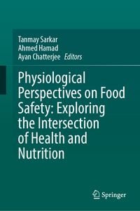 Produktbild: Physiological Perspectives on Food Safety: Exploring the Intersection of Health and Nutrition
