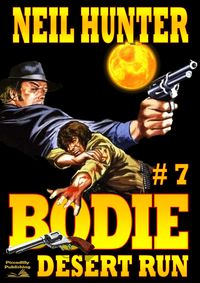 Produktbild: Bodie 7: Desert Run (Bodie the Stalker, #7)