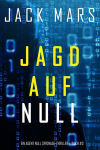 Produktbild: Jagd Auf Null (Ein Agent Null Spionage-Thriller - Buch #3)