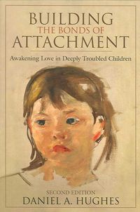 Produktbild: Hughes, D: Building the Bonds of Attachment