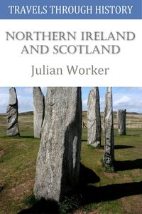Produktbild: Travels Through History - Northern Ireland and Scotland