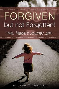 Produktbild: Forgiven but not Forgotten!