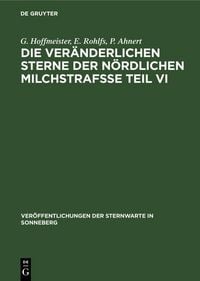 Produktbild: Die ver&auml;nderlichen Sterne der n&ouml;rdlichen Milchstraf&szlig;e Teil VI
