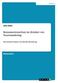 Produktbild: Konsumentenschutz im Zeitalter von Neuromarketing