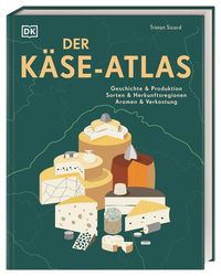 Der Käse-Atlas von Tristan Sicard