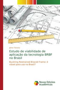 Produktbild: Estudo de viabilidade de aplica&ccedil;&atilde;o da tecnologia BRBF no Brasil