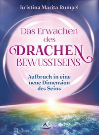 Bild vom Artikel Das Erwachen des Drachenbewusstseins vom Autor Kristina Marita Rumpel