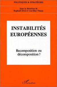 Produktbild: Instabilit&eacute;s europ&eacute;ennes, Recomposition ou d&eacute;composition?
