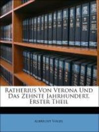 Vogel, A: Ratherius Von Verona Und Das Zehnte Jahrhundert, E
