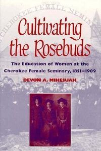 Produktbild: Mihesuah, D: Cultivating the Rosebuds