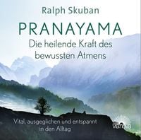 Bild vom Artikel Pranayama - Die heilende Kraft des bewussten Atmens vom Autor Ralph Skuban