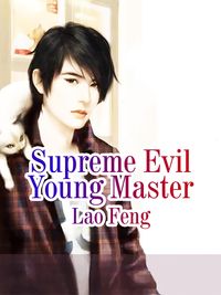 Produktbild: Supreme Evil Young Master
