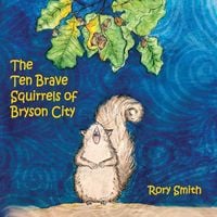 Produktbild: The Ten Brave Squirrels of Bryson City