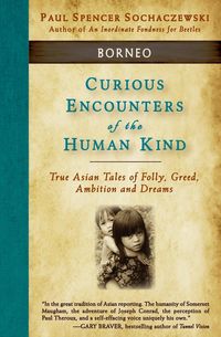 Produktbild: Curious Encounters of the Human Kind - Borneo