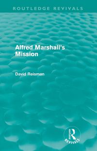 Produktbild: Alfred Marshall's Mission (Routledge Revivals)