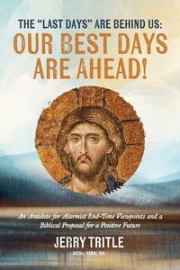 Produktbild: &quote;Last Days&quote; Are Behind Us: Our Best Days Are Ahead!