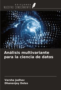 Produktbild: An&aacute;lisis multivariante para la ciencia de datos