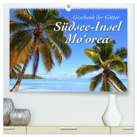 Produktbild: S&uuml;dsee-Insel Mo'orea (hochwertiger Premium Wandkalender 2027 DIN A2 quer), Kunstdruck in Hochglanz