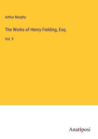 Produktbild: The Works of Henry Fielding, Esq.