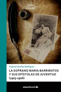 Produktbild: La soprano Mar&iacute;a Barrientos y sus ep&iacute;stolas de juventud, 1905-1906