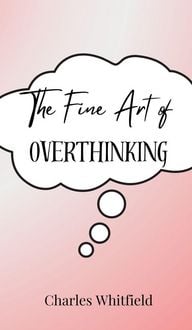 Produktbild: The Fine Art of Overthinking