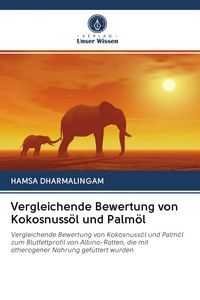 Produktbild: Vergleichende Bewertung von Kokosnuss&ouml;l und Palm&ouml;l