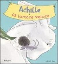 Produktbild: Achille e la lumaca veloce