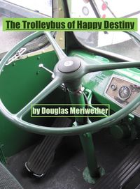 Produktbild: The Trolleybus of Happy Destiny