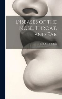 Produktbild: Diseases of the Nose, Throat, and Ear