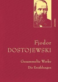 Produktbild: Fjodor Dostojewski, Gesammelte Werke