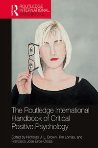 Produktbild: The Routledge International Handbook of Critical Positive Psychology