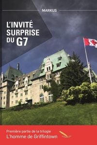 Produktbild: L'homme de Griffintown T1 L'invite surprise du G7