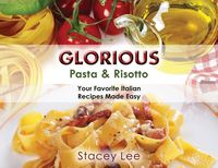Produktbild: Glorious Pasta & Risotto