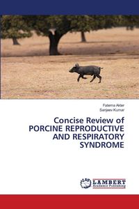 Produktbild: Concise Review Of Porcine Reproductive and Respiratory Syndrome