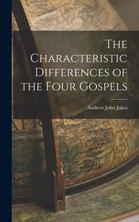 Produktbild: The Characteristic Differences of the Four Gospels