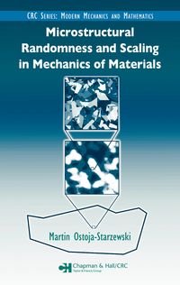 Produktbild: Microstructural Randomness and Scaling in Mechanics of Materials