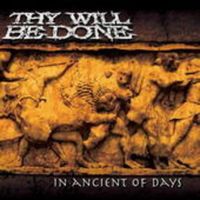Produktbild: Thy Will Be Done: In Ancient Of Days