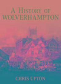 Produktbild: Upton, C: A History of Wolverhampton