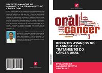 Produktbild: Recentes Avan&ccedil;os No Diagn&oacute;stico E Tratamento Do C&acirc;ncer Oral