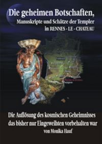 Produktbild: Die Geheimen Manuskripte, Sch&auml;tze und Botschaften der Templer aus Rennes-le-Chateau