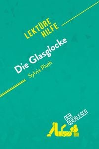 Produktbild: Die Glasglocke von Sylvia Plath (Lekt&uuml;rehilfe)