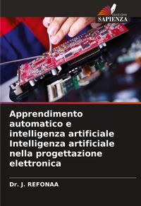 Produktbild: Apprendimento automatico e intelligenza artificiale Intelligenza artificiale nella progettazione elettronica