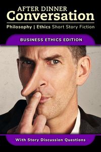 Produktbild: After Dinner Conversation - Business Ethics (After Dinner Conversation - Themes, #8)